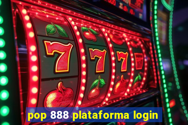 pop 888 plataforma login